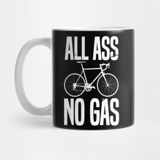 All Ass No Gas - Bike Slogan Mug